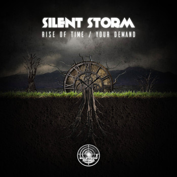 Silent Storm - Rise Of Time / Your Demand