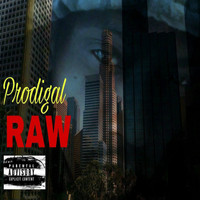 Prodigal - Raw (Explicit)