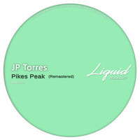 JP Torres - Pikes Peak (Remastered)