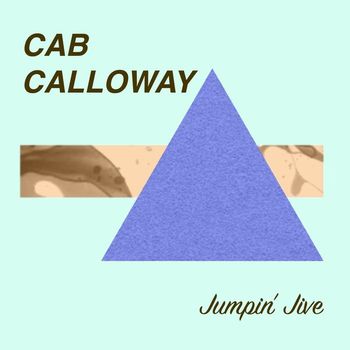 Cab Calloway - Jumpin' Jive
