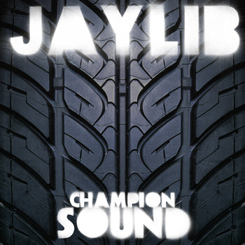Jaylib - Champion Sound (Explicit)