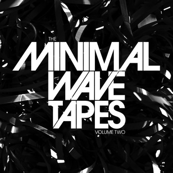 Various Artists - The Minimal Wave Tapes: Volume Two