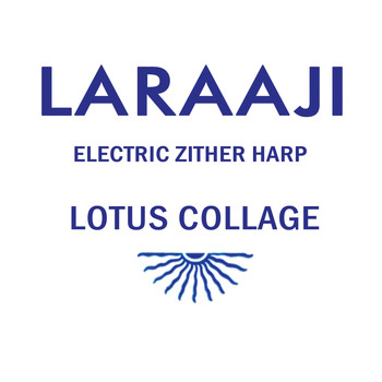 Laraaji - Lotus Collage