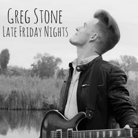 Greg Stone - Late Friday Nights
