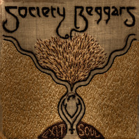 Society of Beggars - Exit Soul (Remastered)