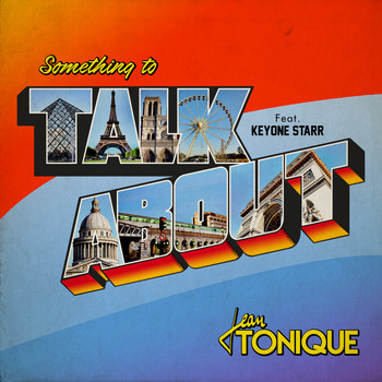 Jean Tonique - Something to Talk About