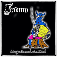 Fatum - Sing mir noch ein Lied (Explicit)