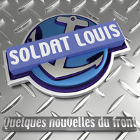 Soldat Louis - Quelques nouvelles du front