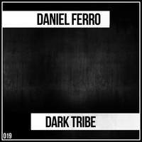 Daniel Ferro - Dark Tribe