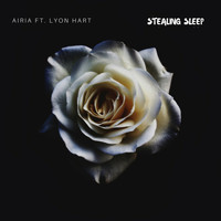 Lyon Hart - Stealing Sleep (feat. Lyon Hart)