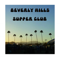 Beverly Hills Supper Club - Beverly Hills Supper Club