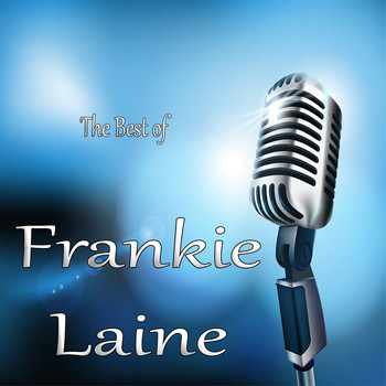 Frankie Laine - The Best of Frankie Laine