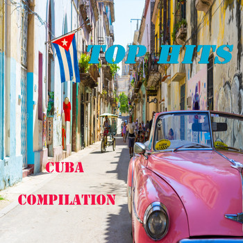 Various Artists - Top Hits Cuba Compilation
