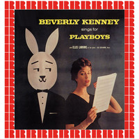 Beverly Kenney - Sings For Playboys (Hd Remastered Edition)