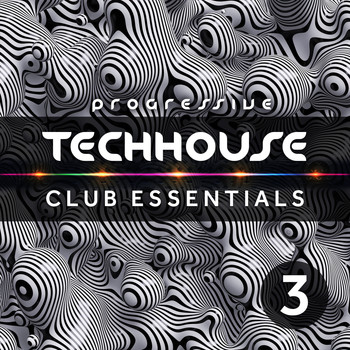 Various Artists - Progressive Tech House Club Essentials Vol.3