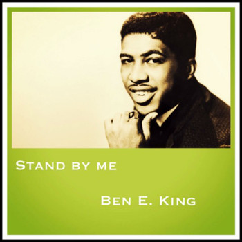 Ben E. King - Stand by Me