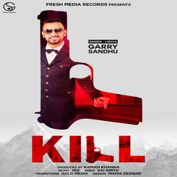 Garry Sandhu - Kill