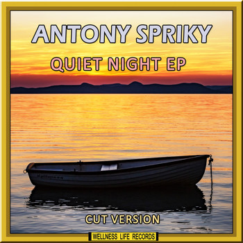 Antony Spriky - Quiet Night EP (Cut Version)