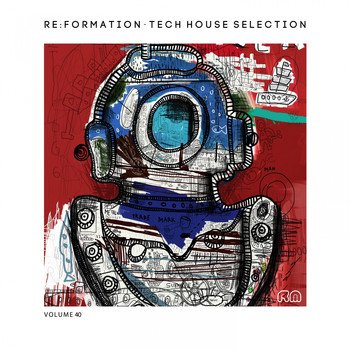 Various Artists - Re:Formation, Vol. 40 - Tech House Selection