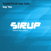 Tourist Mode feat. Sailo - Say Yes