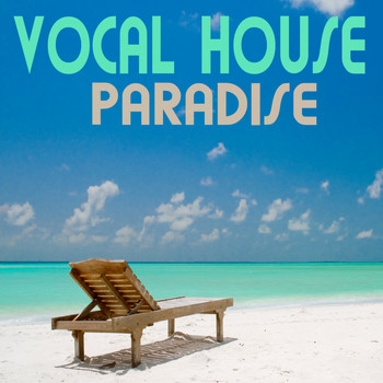 Various Artists - Vocal House Paradise