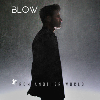 Blow - From Another World