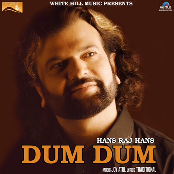 Hans Raj Hans - Dum Dum