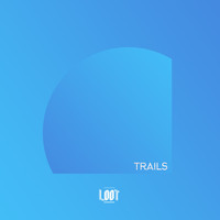 Loot - Trails