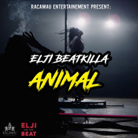 Elji Beatzkilla - Animal