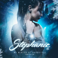 Stephanie - My Winter of Hardstyle (Explicit)