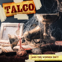 Talco - And the Winner isn't (Deluxe version)