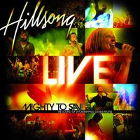 Hillsong Worship - Mighty To Save (Live)