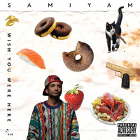 Samiyam - Wish You Were Here (Explicit)