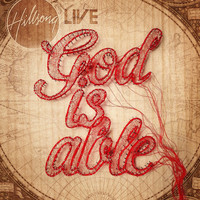 Hillsong Worship - God Is Able (Live)