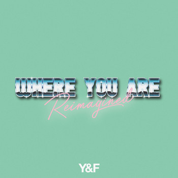 Hillsong Young & Free - Where You Are (Reimagined)