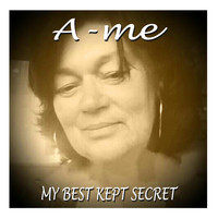 A-Me - My Best Kept Secrets