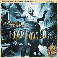 Charlie Beale - Breakin' Down Blues