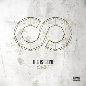 Coone - This Is Coone (2016 - 2017) (Explicit)