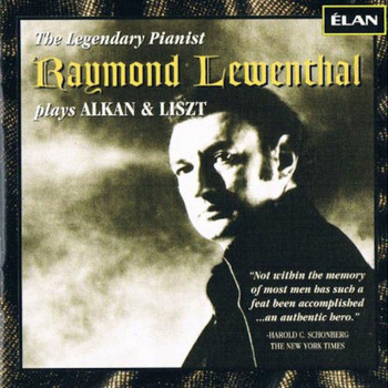 Raymond Lewenthal - Raymond Lewenthal Plays Alkan and Liszt