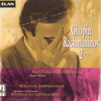 Santiago Rodriguez, Stephen Gunzenhauser and Berliner Symphoniker - Rachmaninov Piano Concerto No. 2 and Chopin Piano Concerto No. 2