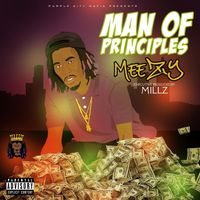 Meezy - Man of Principles (Explicit)