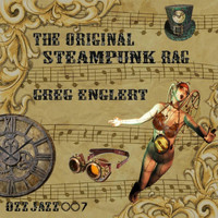 Greg Englert - The Original Steampunk Rag