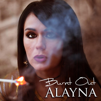 Alayna - Burnt Out