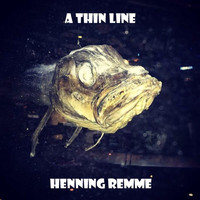 Henning Remme - A Thin Line