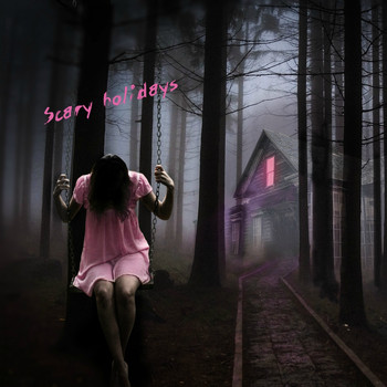 Various Artists - Scary Holidays! (Explicit)