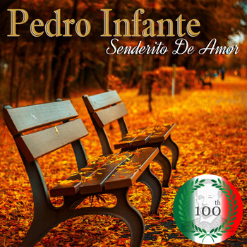 Pedro Infante - Imprescindibles (Senderito de Amor)