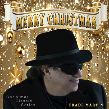 Trade Martin - Merry Christmas (Christmas Classic Series)