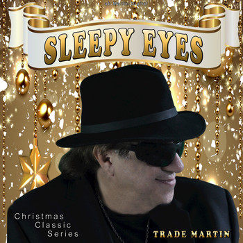 Trade Martin - Sleepy Eyes (Christmas Classic Series)