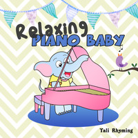 Tali Rhyming - Relaxing Piano Baby