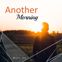 Mitch Joy - Another Morning